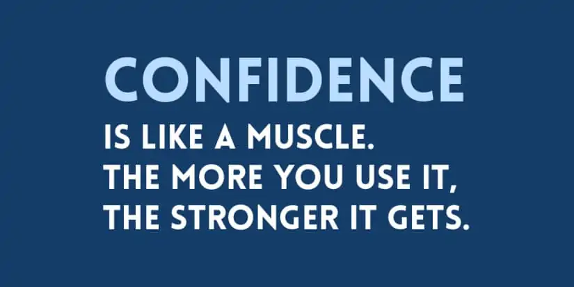 Stijltip - Quote - Confidence is like a muscle. The more you use it, the stronger it gets