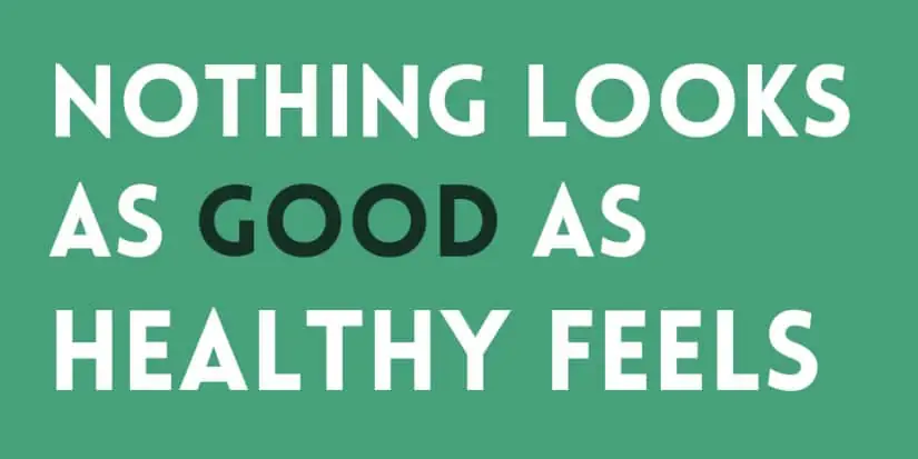 Stijltip - Quote - Nothing looks as good as healthy feels.