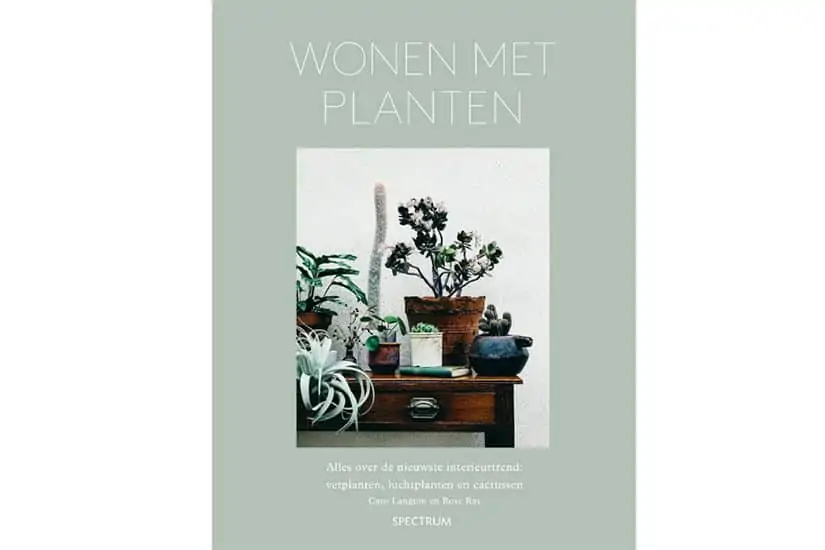 Wonen met planten - Caro Langton en Rose Ray - Boekentips - Boekenbeurs 2018 - door Laurens M - via AGMJ